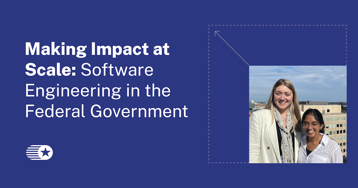 Making Impact at Scale: Software Engineering in the Federal Government ...